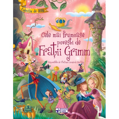 Книга ''Самые прекрасные сказки братьев Гримм'' (рум.)