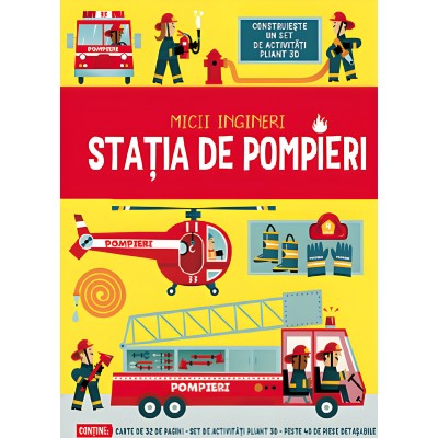 Книга ''Пожарная станция. Маленькие инженеры'' (рум.)